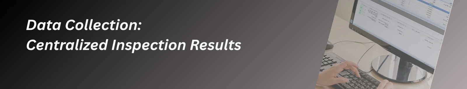 Data Collection: Centralized Inspection Results